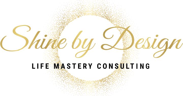 Shine by Design - Life Mastery Consulting